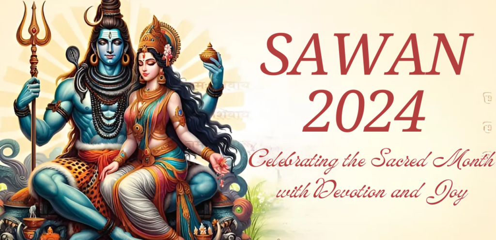 Sawan 2024: Celebrating the Sacred Month with Devotion and Joy