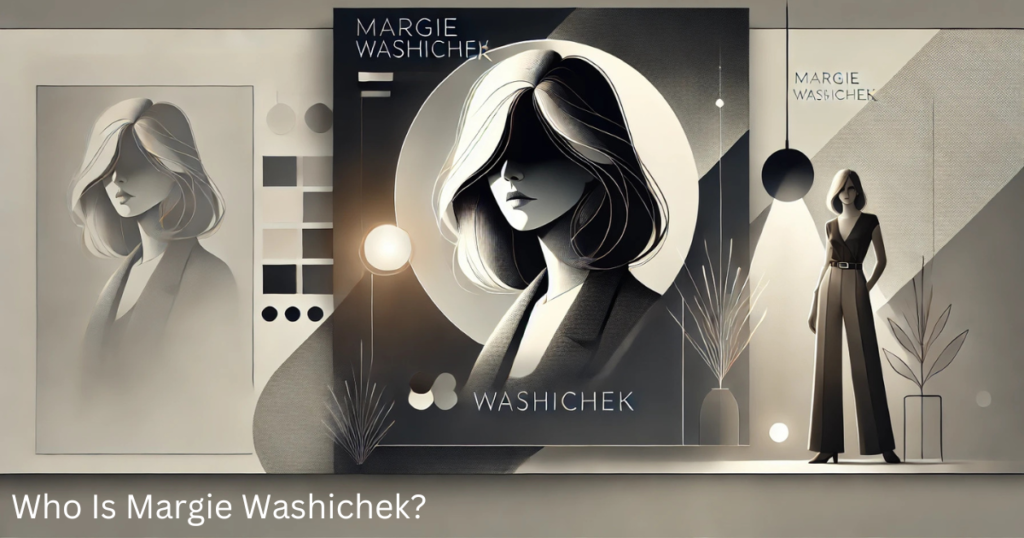 Who Is Margie Washichek?