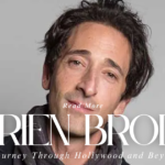 Adrien Brody: A Journey Through Hollywood and Beyond