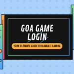 Goa Game Login: Your Ultimate Guide to Seamless Gaming